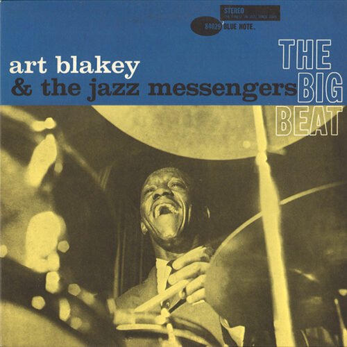 Art Blakey & The Jazz Messengers - The Big Beat