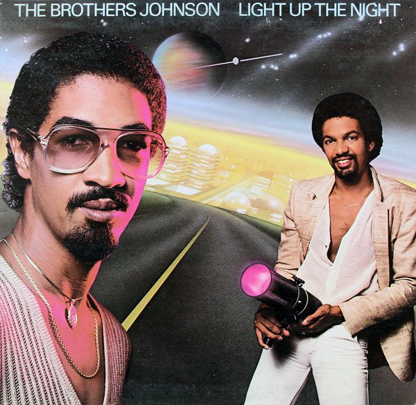 Brothers Johnson - Light Up The Night