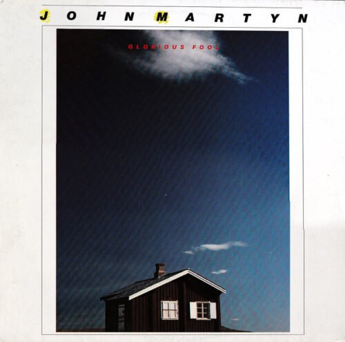 John Martyn - Glorious Fool