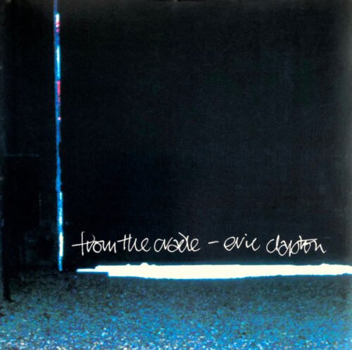 Eric Clapton - From The Cradle