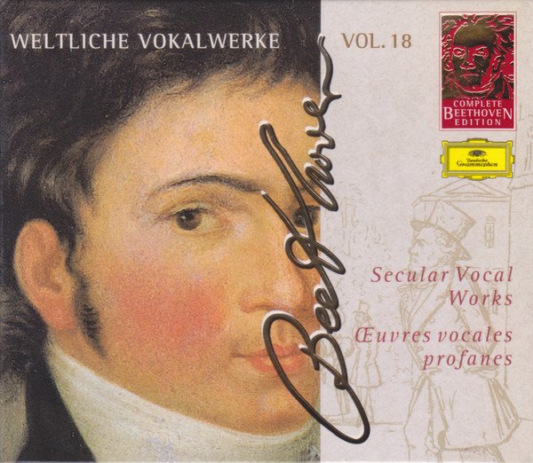 Ludwig van Beethoven - Weltliche Vokalwerke = Secular Vocal Works = Œuvres Vocals Profanes