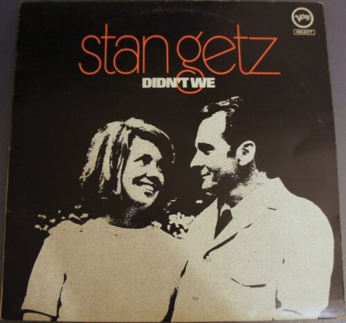 Stan Getz - Didn't We