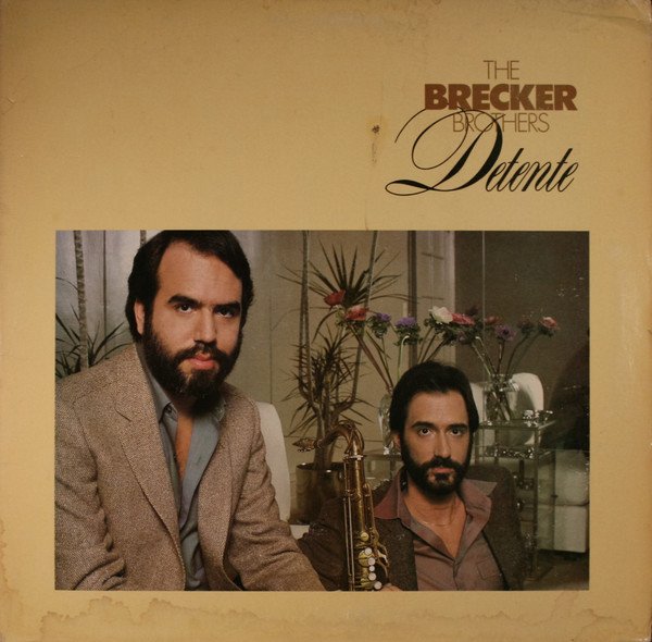 The Brecker Brothers - Detente