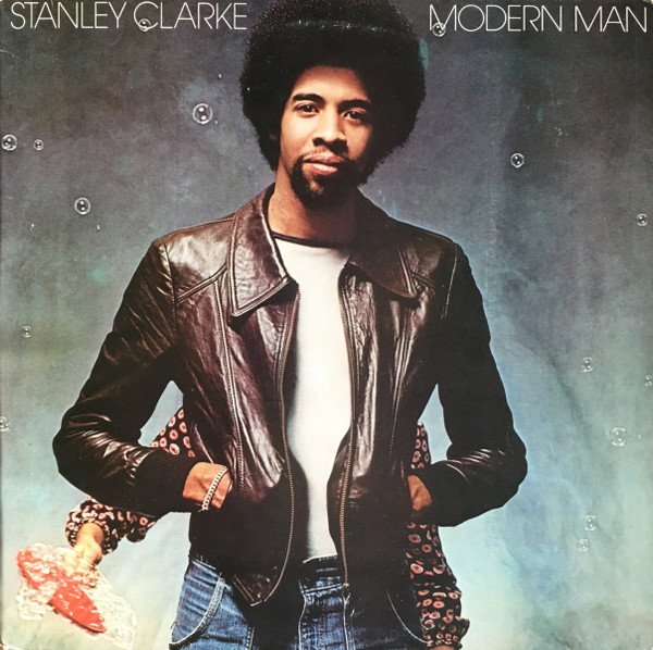 Stanley Clarke - Modern Man