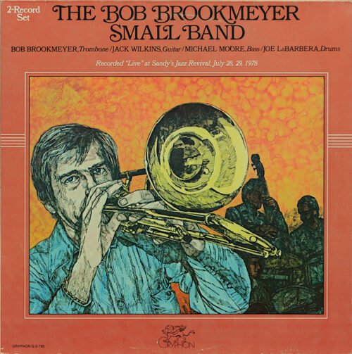 Bob Brookmeyer - The Bob Brookmeyer Small Band