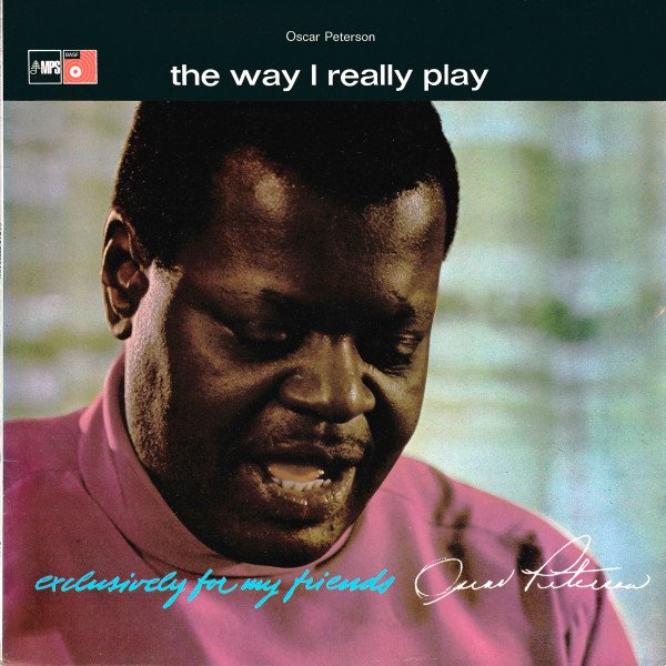 Oscar Peterson - The Way I Really Play