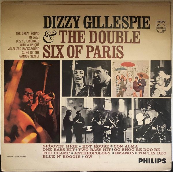 Dizzy Gillespie - Dizzy Gillespie & The Double Six Of Paris