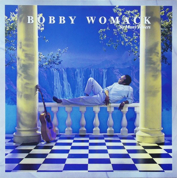 Bobby Womack - So Many Rivers
