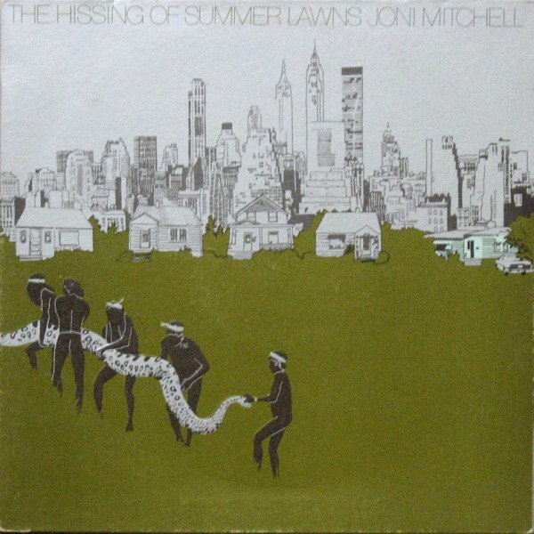Joni Mitchell - The Hissing Of Summer Lawns