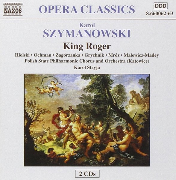Karol Szymanowski - King Roger