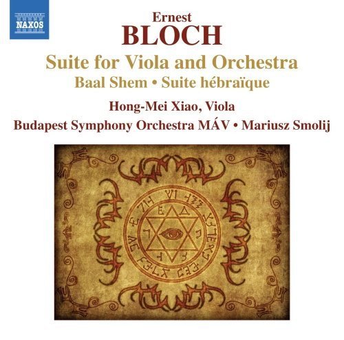 Ernest Bloch - Suite For Viola And Orchestra - Baal Shem - Suite Hébraïque