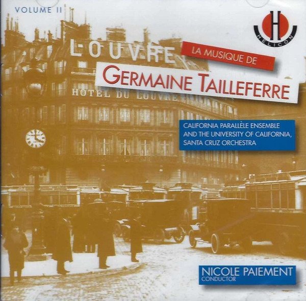 Germaine Tailleferre - La Musique De Germaine Tailleferre Volume II