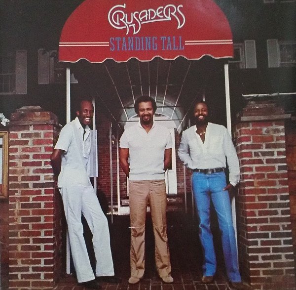 The Crusaders - Standing Tall