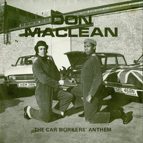 Don MacLean - The Car Workers' Anthem
