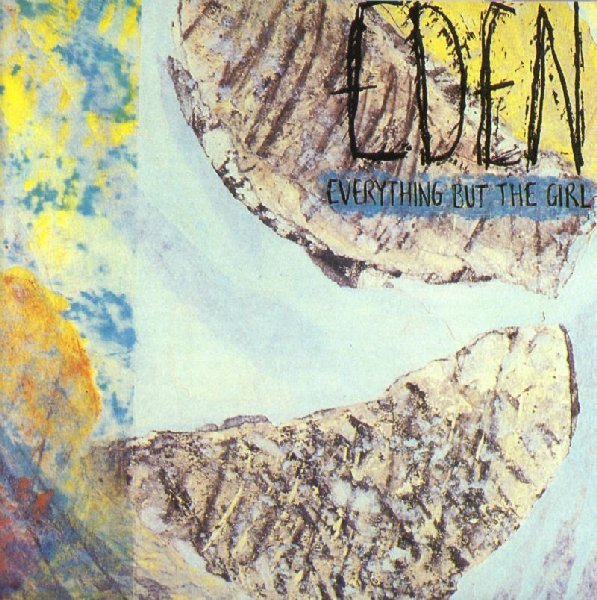 Everything But The Girl - Eden