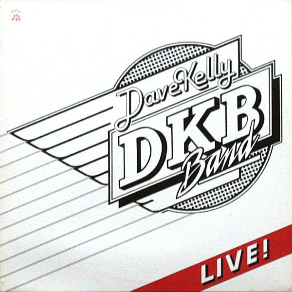 The Dave Kelly Band - Live!