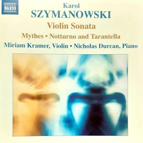 Karol Szymanowski - Music for Violin and Piano