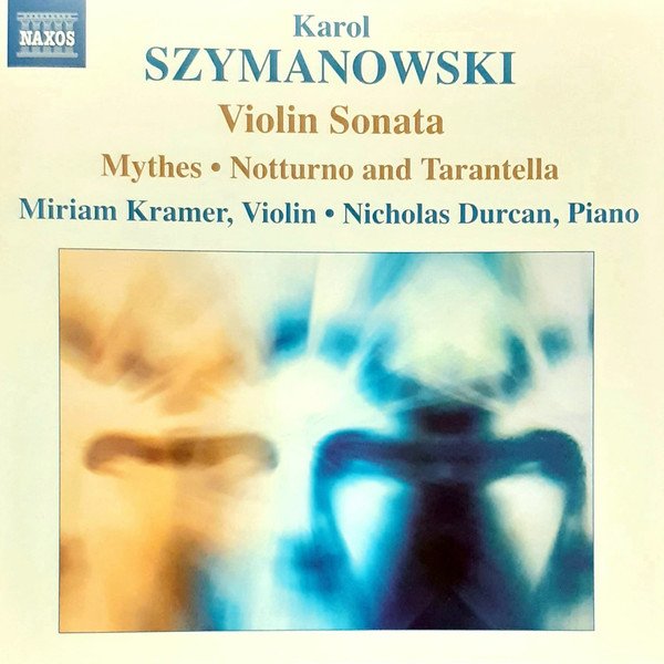 Karol Szymanowski - Music for Violin and Piano