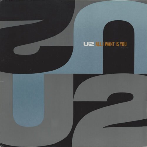 U2 - All I Want Is You