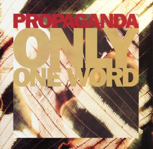 Propaganda - Only One Word