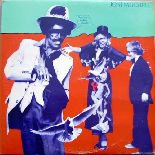 Joni Mitchell - Don Juan's Reckless Daughter