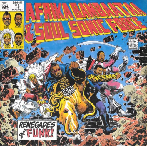 Afrika Bambaataa & Soulsonic Force - Renegades Of Funk!