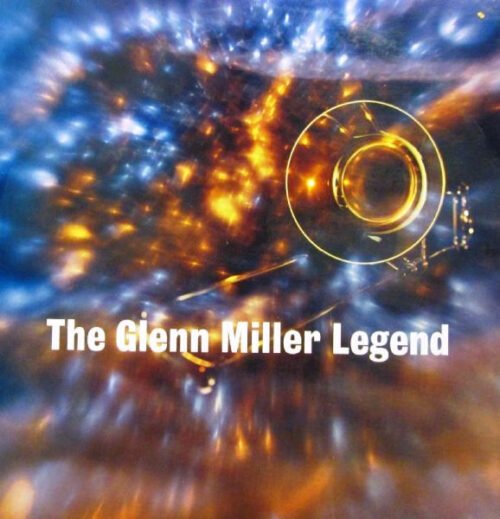 Glenn Miller - The Glenn Miller Legend