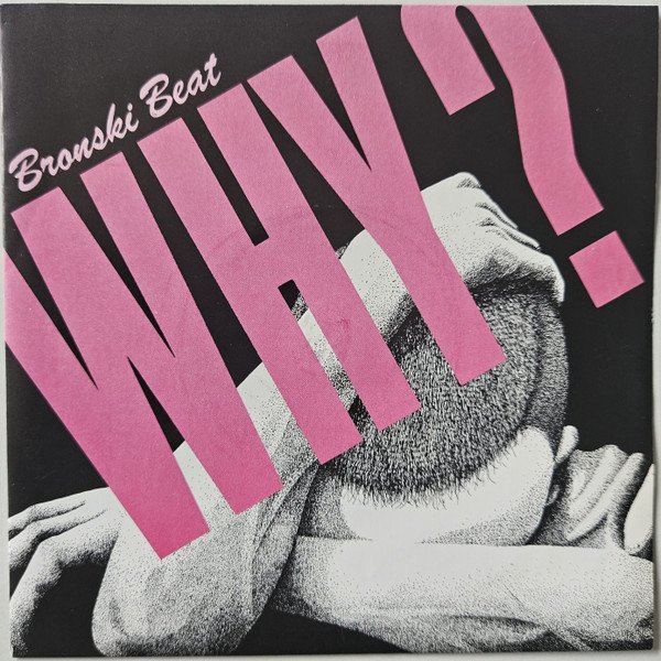 Bronski Beat - Why?