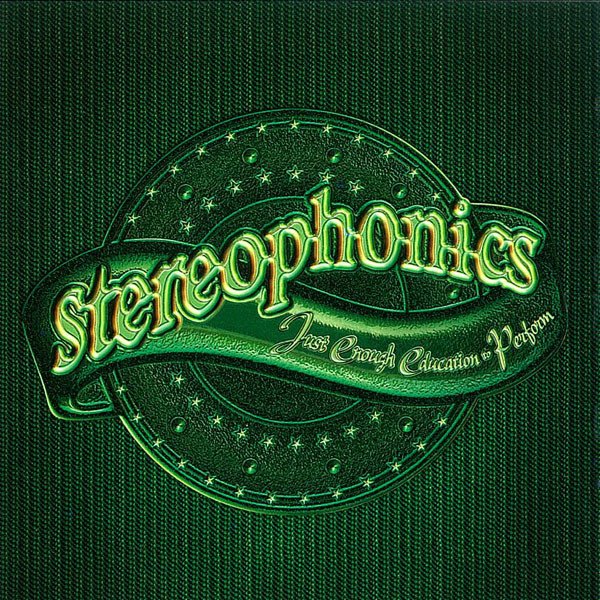 Stereophonics - Just Enough Education To Perform
