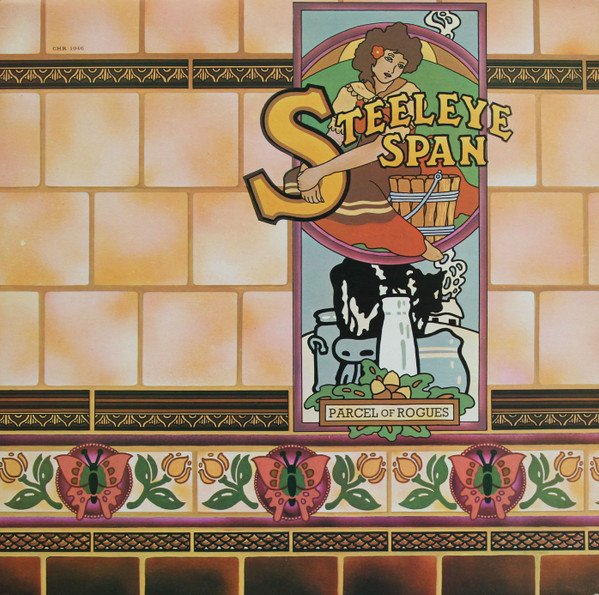 Steeleye Span - Parcel Of Rogues