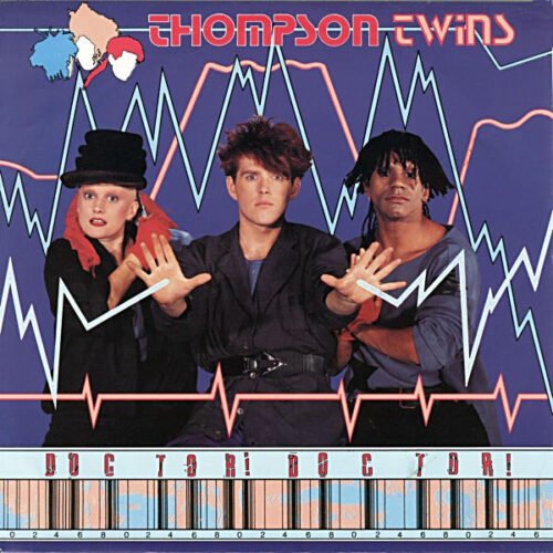 Thompson Twins - Doctor! Doctor!