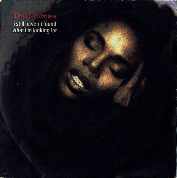 The Chimes - I Still Haven't Found What I'm Looking For