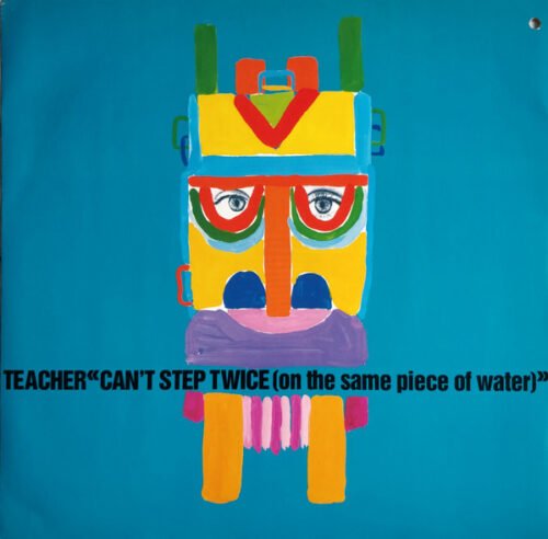 Teacher - Can't Step Twice