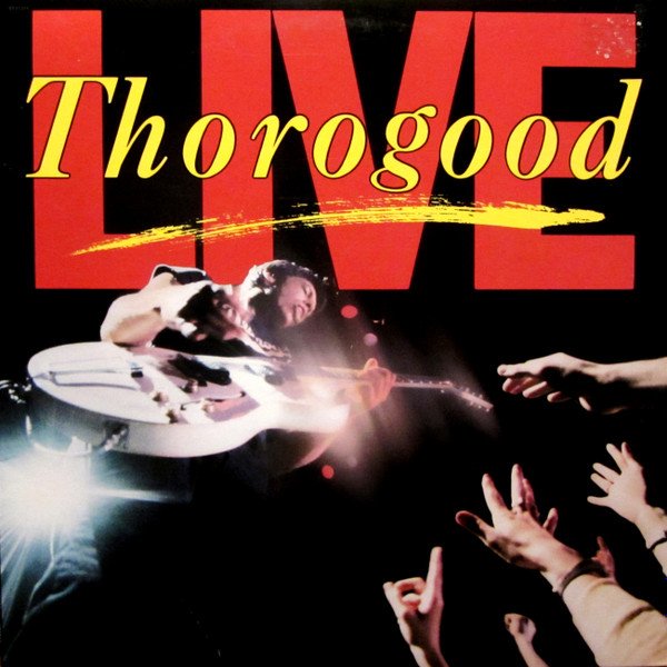 George Thorogood & The Destroyers - Live vinyl record