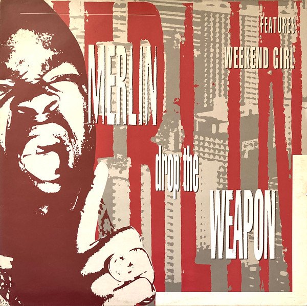 Merlin - Drop The Weapon / Weekend Girl