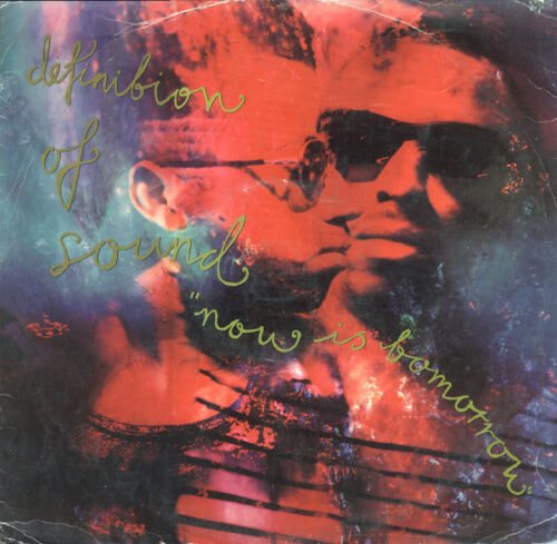 Definition Of Sound - Now Is Tomorrow