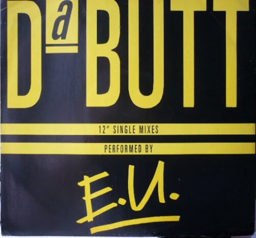 E.U. - Da Butt