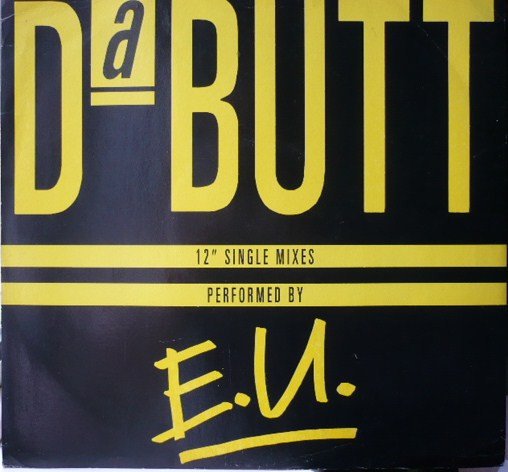 E.U. - Da Butt