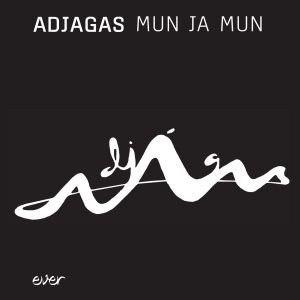 Adjágas - Mun Ja Mun