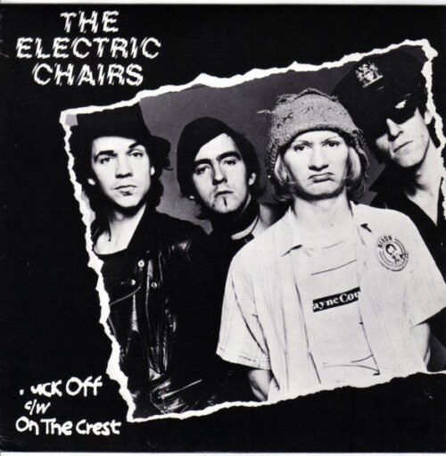 The Electric Chairs - Fuck Off c/w On The Crest
