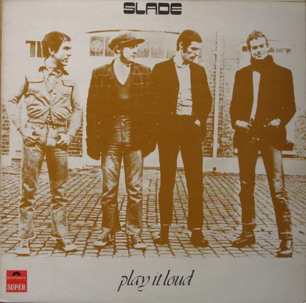 Slade - Play It Loud