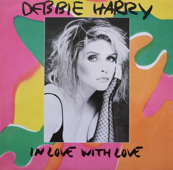 Deborah Harry - In Love With Love