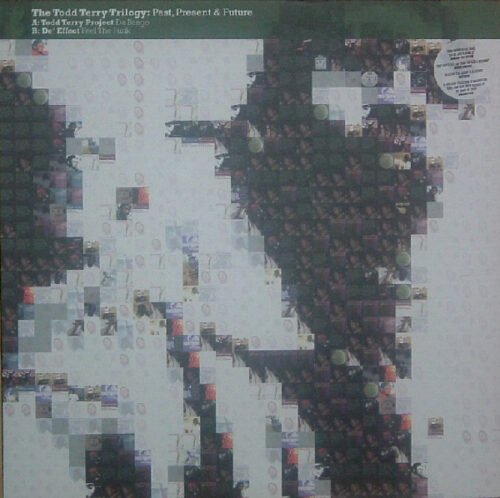 Todd Terry - The Todd Terry Trilogy: Past, Present & Future