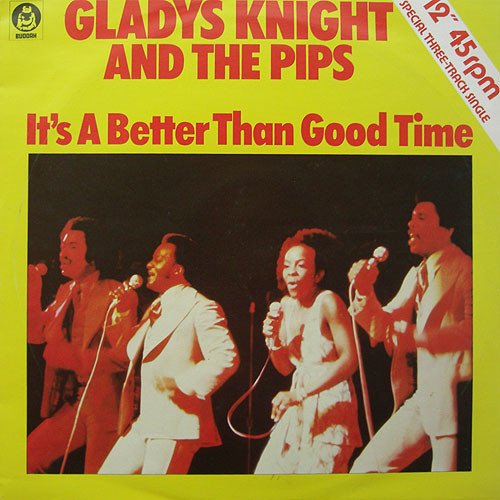 Gladys Knight And The Pips - It's A Better Than Good Time