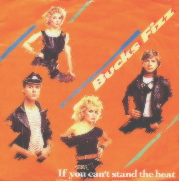 Bucks Fizz - If You Can't Stand The Heat