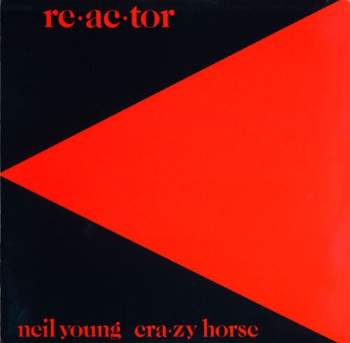Neil Young - Re·ac·tor