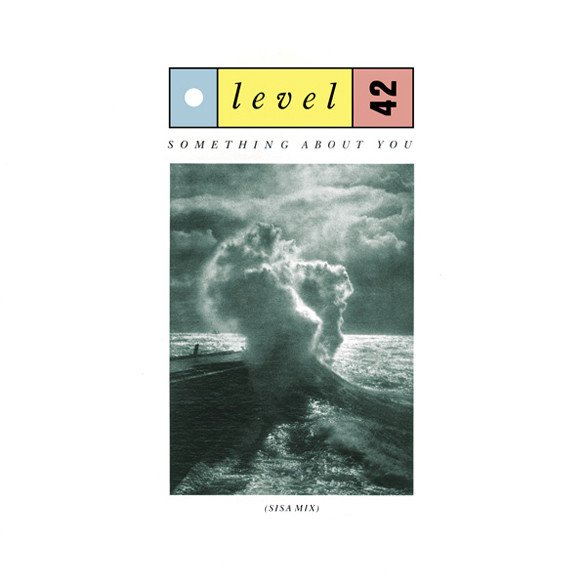 Level 42 - Something About You (Sisa Mix) vinyl record