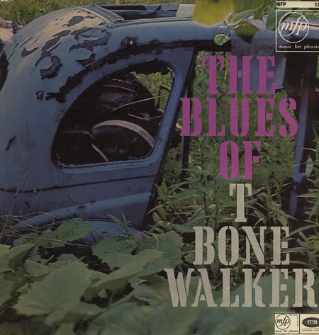 T-Bone Walker - The Blues Of T-Bone Walker