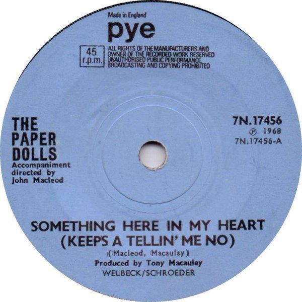 Paper Dolls - Something Here In My Heart (Keeps A Tellin' Me No)