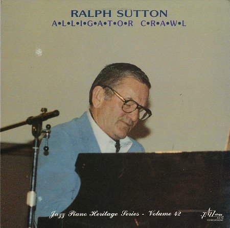 Ralph Sutton (2) - Alligator Crawl